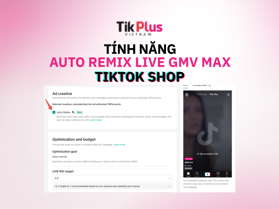 Khám phá tính năng Auto Remix LIVE GMV Max của TikTok Shop