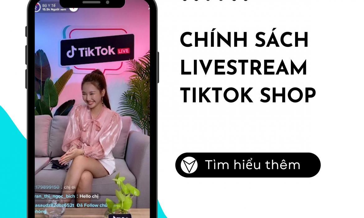 Chính sách Livestream trên TikTok Shop để tránh cấm live vĩnh viễn