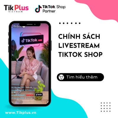 Chính sách Livestream trên TikTok Shop để tránh cấm live vĩnh viễn